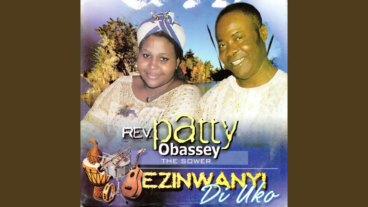 Patty Obasi – Anyi Nenyeduayi Nile