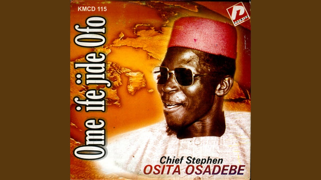 Chief Stephen Osita Osadebe – Lord’s Special